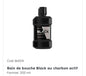 Bain de bouche Black au charbon actif
250 ml